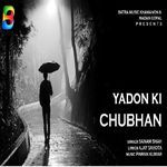 YADON KI CHUBHAN