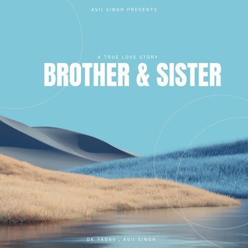 A True Love Story Brother & Sister