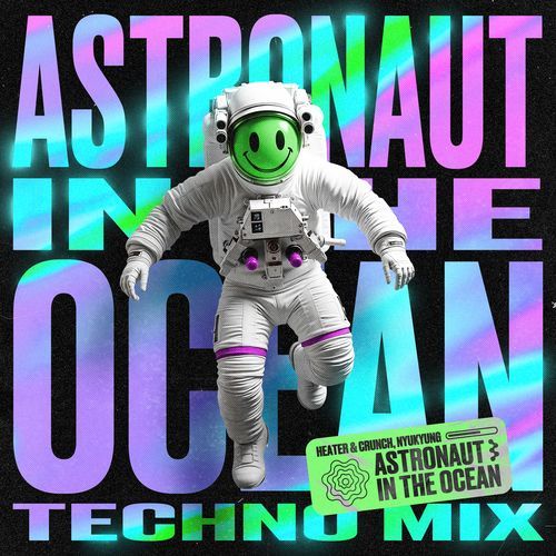 Astronaut in the Ocean (Techno Mix)