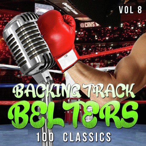 Backing Track Belters - 100 Classics, Vol. 8