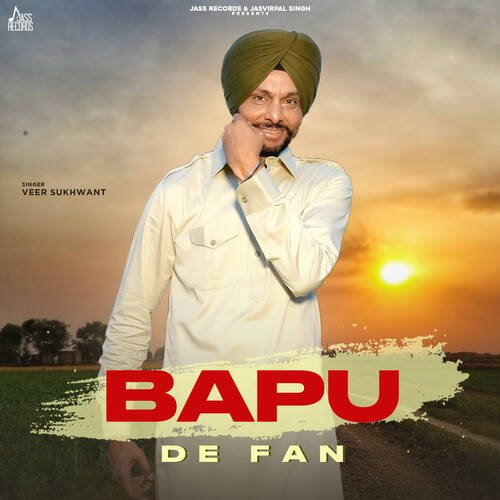 Bapu De Fan