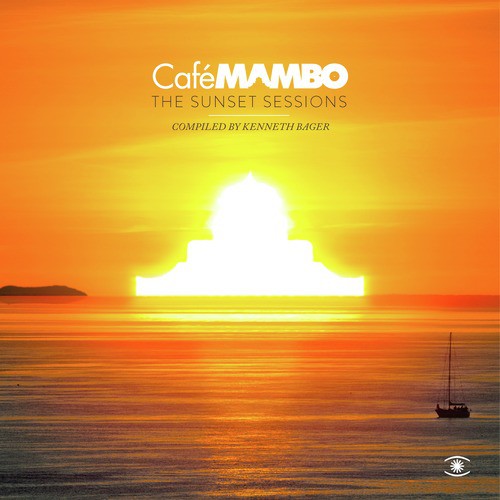 Café Mambo: The Sunset Sessions