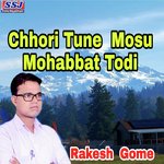 Chhori Tune Mosu Mohabbat Todi