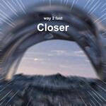 Closer (Sped Up) artwork