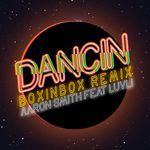 Dancin (BOXINBOX Remix)