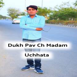 Dukh Pav Ch Madam Uchhata-CicRdCd0UnI