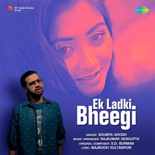 Ek Ladki Bheegi - Soumya Ghosh