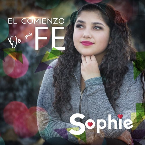 El Comienzo de Mi Fe