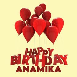 Happy Birthday Anamika-Gjs-fSRle0c