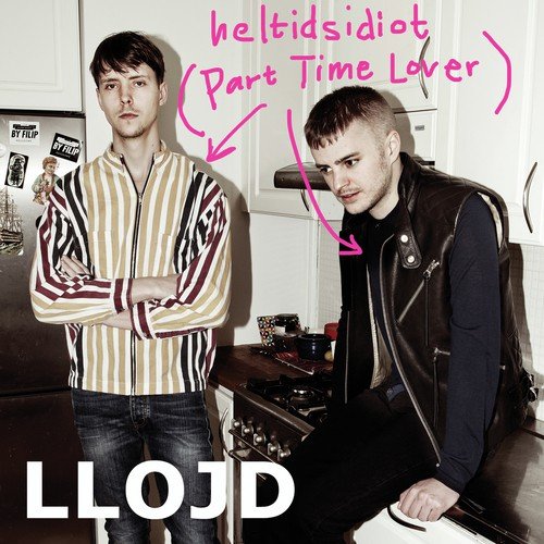 Heltidsidiot (Part Time Lover) cover art