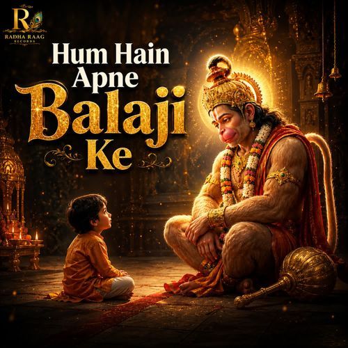 Hum Hain Apne Balaji Ke