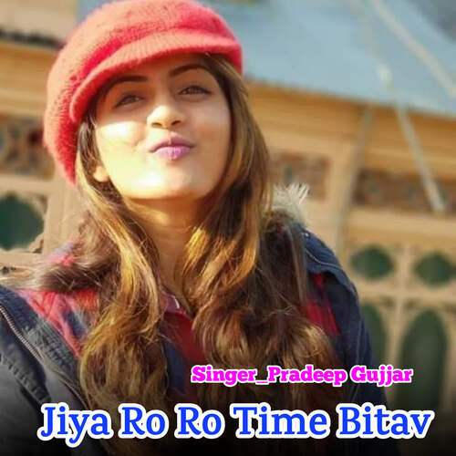 Jiya Ro Ro Time Bitav