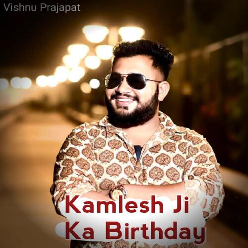 Kamlesh Ji Ka Birthday