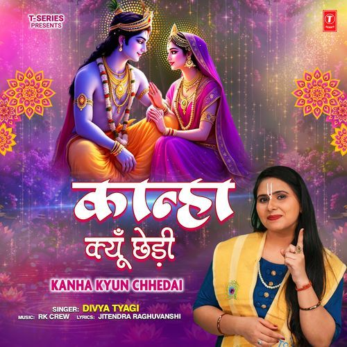 Kanha Kyun Chhedai