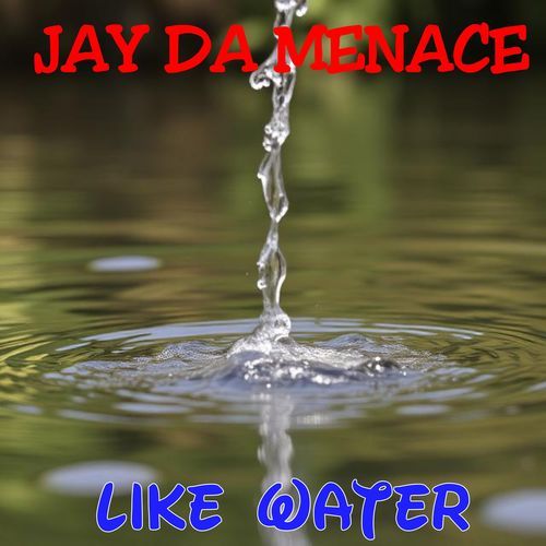 LIKE WATER