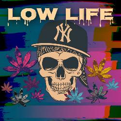 Low Life-RDkeXAAdX2U