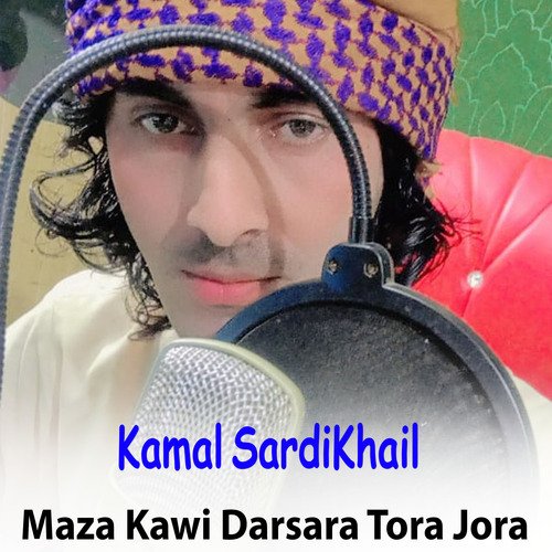Maza Kawi Darsara Tora Jora