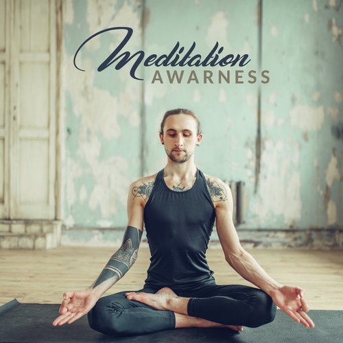 Meditation Awarness – Music for Meditation, Spiritual Contemplation