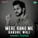Mere Rang Me Rangne Wali artwork