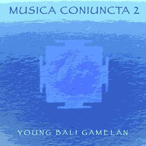 Musica Coniuncta 2 - Young Bali Gamelan_poster_image