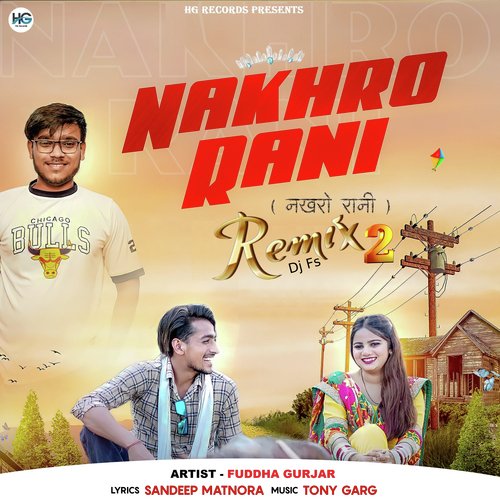 Nakhro Rani Remix 2