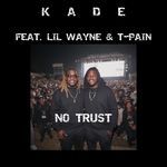 No Trust (feat. Lil Wayne &amp; T-Pain)