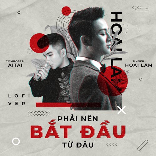 Phải Nên Bắt Đầu Từ Đâu (Lofi Version)