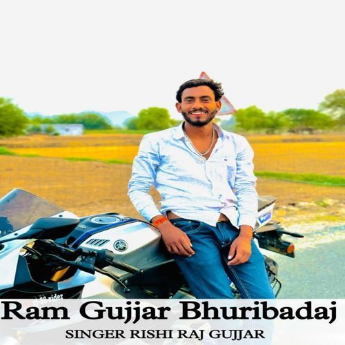 Ram Gujjar Bhuribadaj