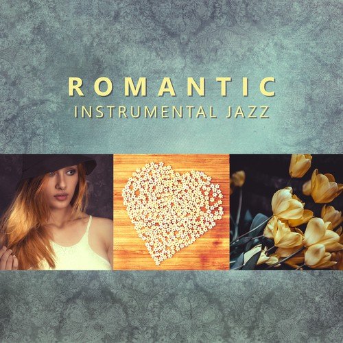 Romantic Instrumental Jazz – Smooth Jazz Vibes, Erotic Instrumental Music, Soft Sounds for Lovers