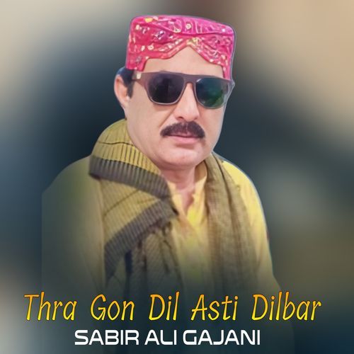 Thra Gon Dil Asti Dilbar