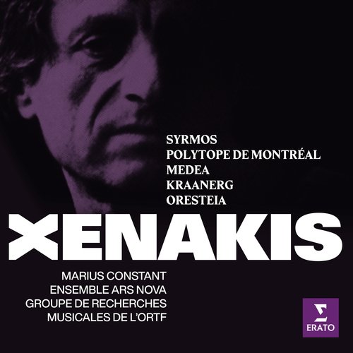 Xenakis: Syrmos, Polytope de Montréal, Medea, Kraanerg &amp; Oresteia