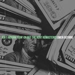 Ain't Nothin' goin' on but the Rent (Remastered 2006)