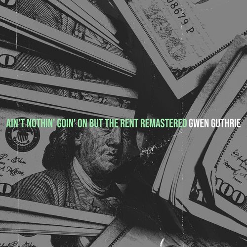Ain't Nothin' goin' on but the Rent (Remastered 2006)