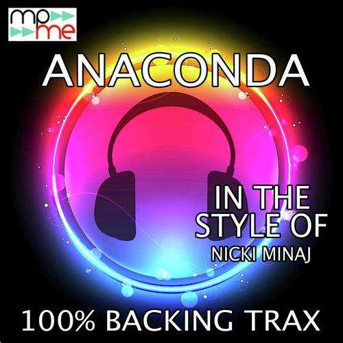 Anaconda (Originally Performed by Nicki Minaj) [Karaoke Versions]