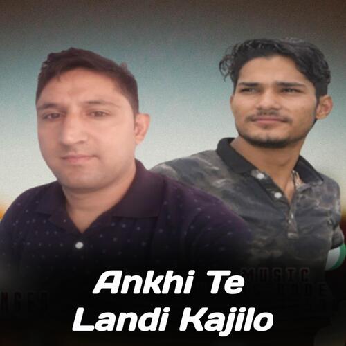 Ankhi Te Landi Kajilo