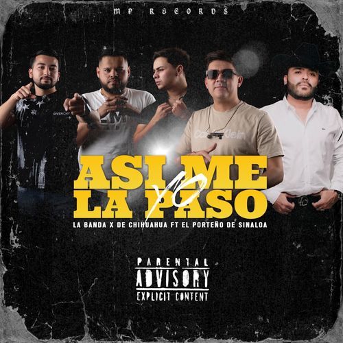 Así Me La Paso Yo (En Vivo) [feat. El Porteño De Sinaloa] cover art