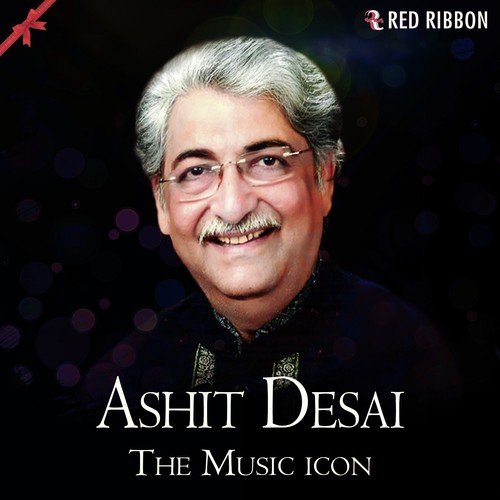 Ashit Desai - The Music Icon