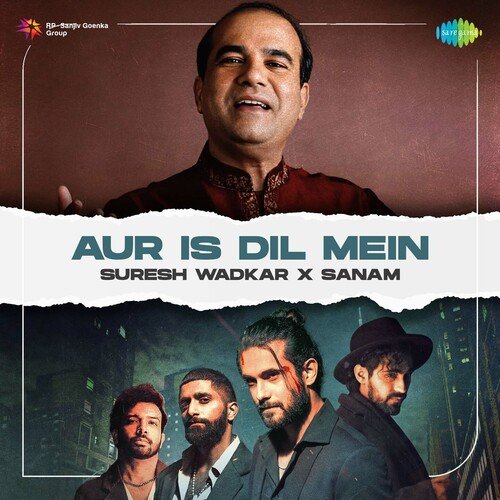 Aur Is Dil Mein - Suresh Wadkar x Sanam