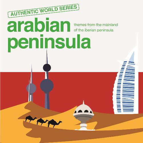 Authentic World Series: Arabian Peninsula