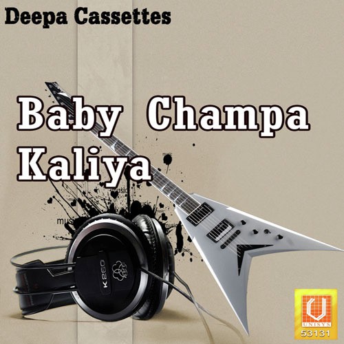 Baby Champa Kaliya