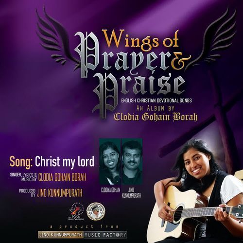 Christ My Lord (Wings of Prayer & Praise)