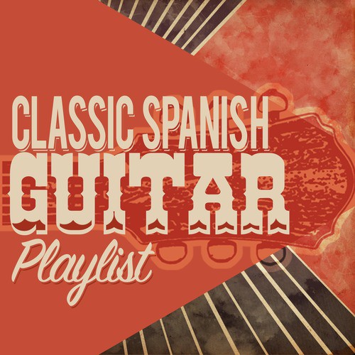 Classic Spanish Guitar Playlist