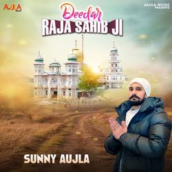 Deedar Raja Sahib Ji-XSwneTlEbng