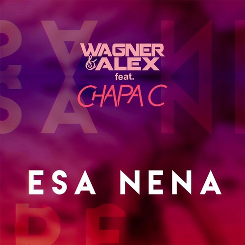 Esa Nena (feat. Chapa C)