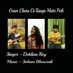 Gram Chara Oi Ranga Matir Poth - Single