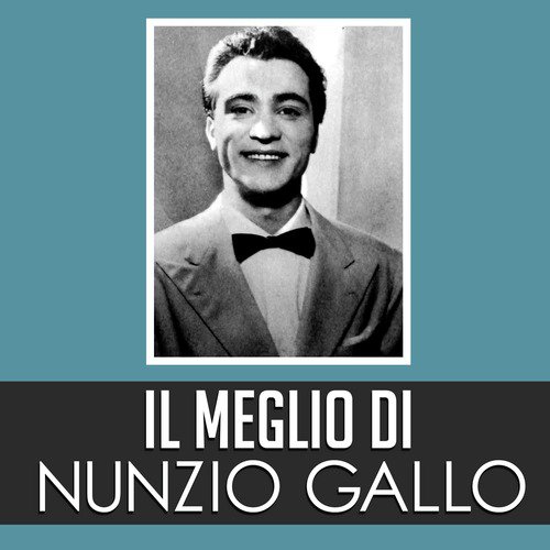 Il Meglio di Nunzio Gallo_poster_image