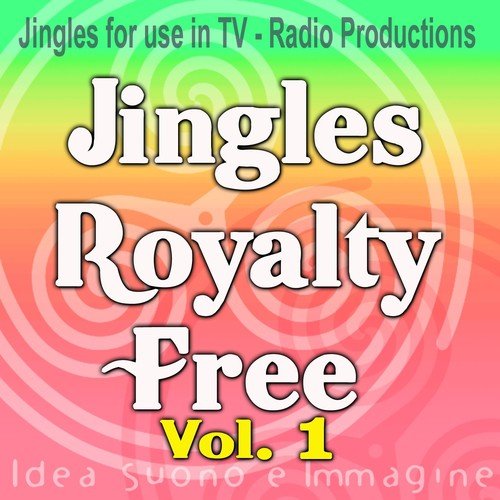 Jingles Royalty Free, Vol. 1 (Jingles for Use in TV - Radio Productions)