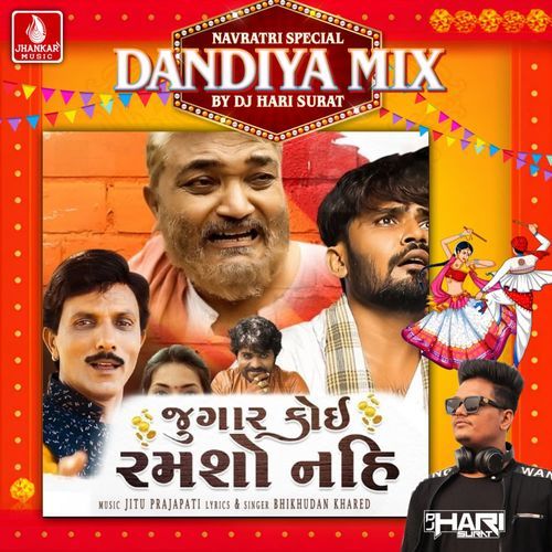 Jugar Koi Ramsho Nahi (Dandiya Mix)