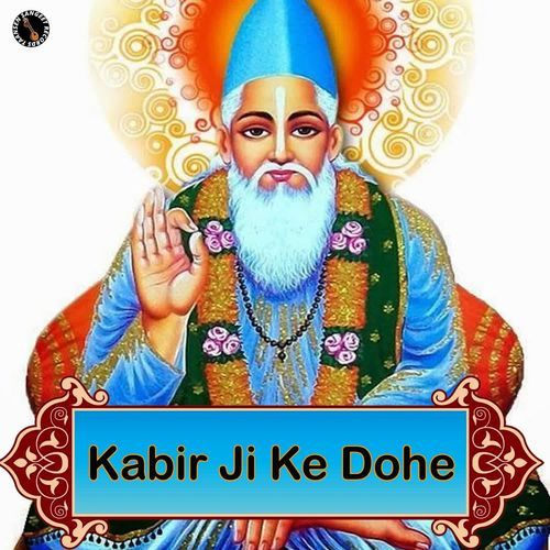 Kabir Ji Ke Dohe