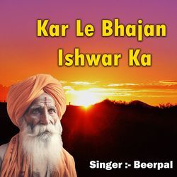 Kar Le Bhajan Ishwar Ka-Il09Q0x6REs